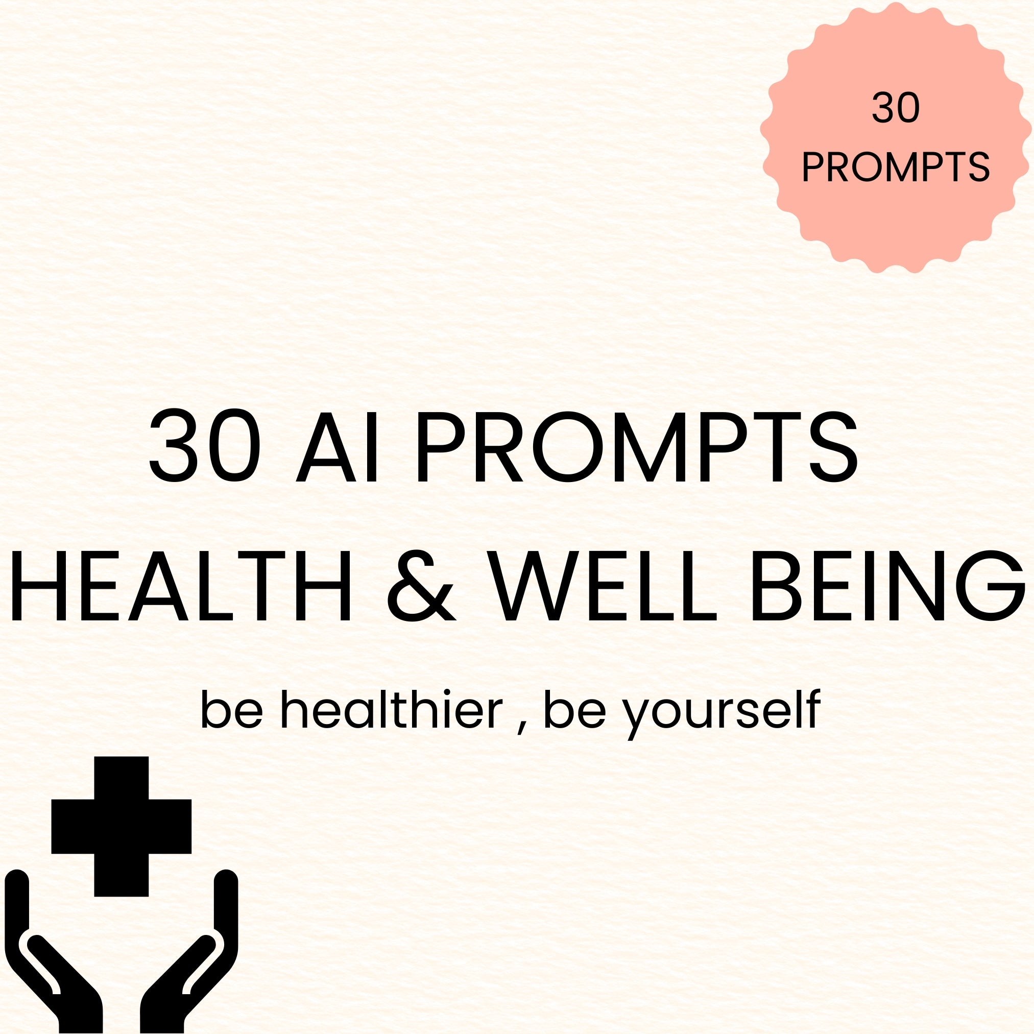 30 AI-Prompts für die Gesundheit und Wohlbefinden (inkl. PLR-Lizenz)