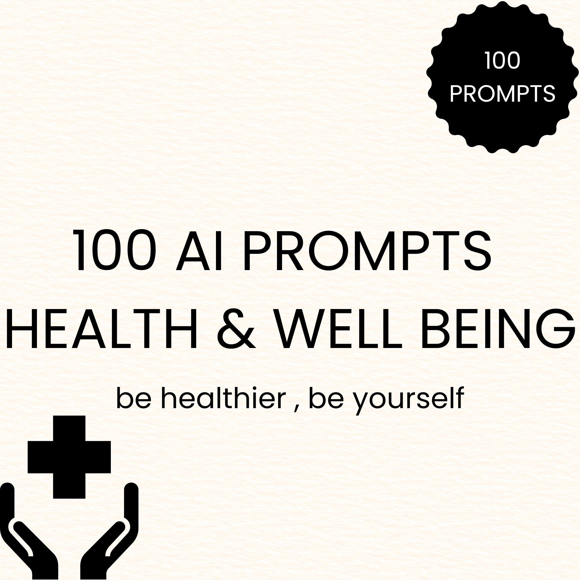 100 AI-Prompts für die Gesundheit und Wohlbefinden (inkl. PLR Lizenz)