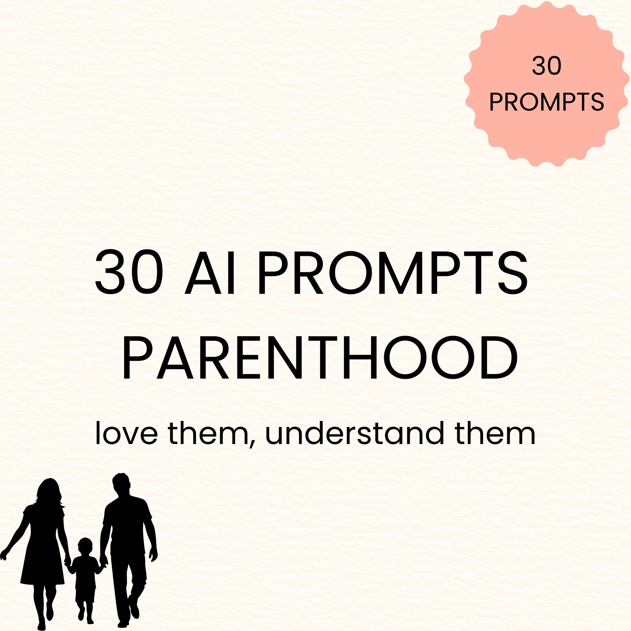30 Prompts für Eltern-Kind-Beziehung & sozialen Umgang (inkl. PLR-Lizenz)